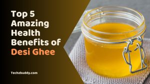 benefits of desi ghee